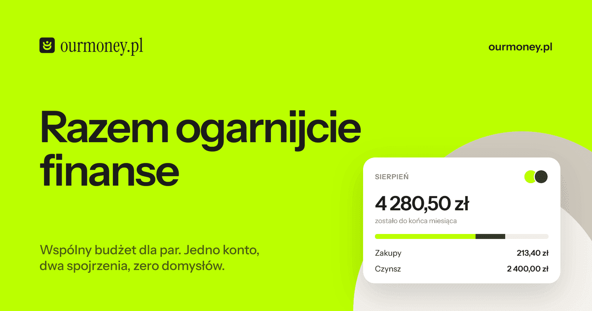 Grafika ourmoney.pl: Razem ogarnijcie finanse
